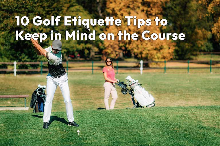 A golfer gracefully swings on a sunny course while another stands nearby, embodying the spirit of golf etiquette. Text overlay reads: "10 Essential Tips to Keep in Mind on the Course.